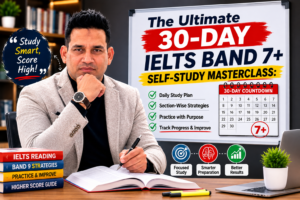 IELTS Band 7+ 30-day self-study masterclass with a professional IELTS instructor
