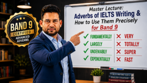 South Asian male English lecturer pointing at a whiteboard showing Band 9 IELTS adverbs like Fundamentally, Largely, Undeniably, and Exponentially, with a Band 9 Certified seal badge.
